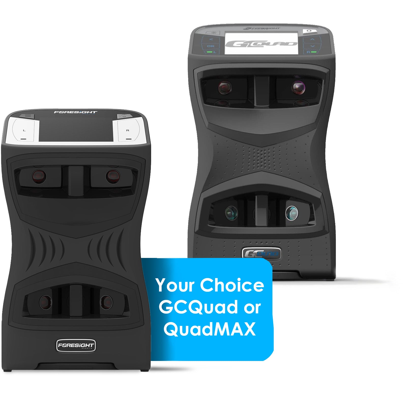 Foresight QuadMAX and GCQuad